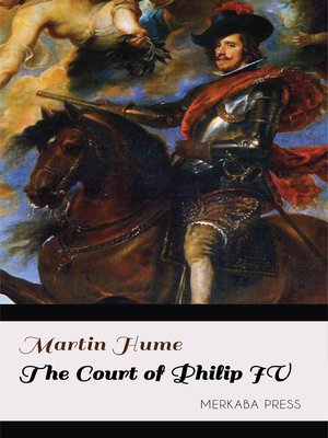 cover image of The Court of Philip IV